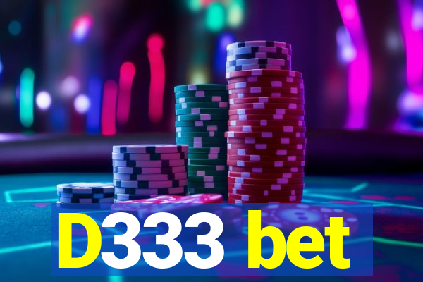 D333 bet